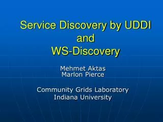 Service Discovery by UDDI and WS-Discovery