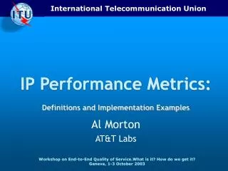IP Performance Metrics: Definitions and Implementation Examples