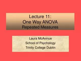 Lecture 11: One Way ANOVA Repeated Measures