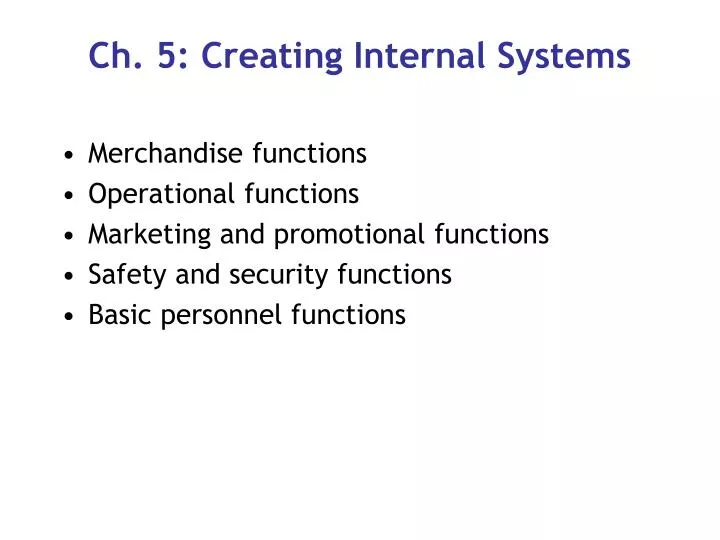 ch 5 creating internal systems