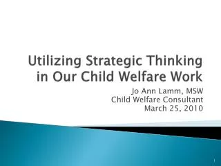 Utilizing Strategic Thinking in Our Child Welfare Work