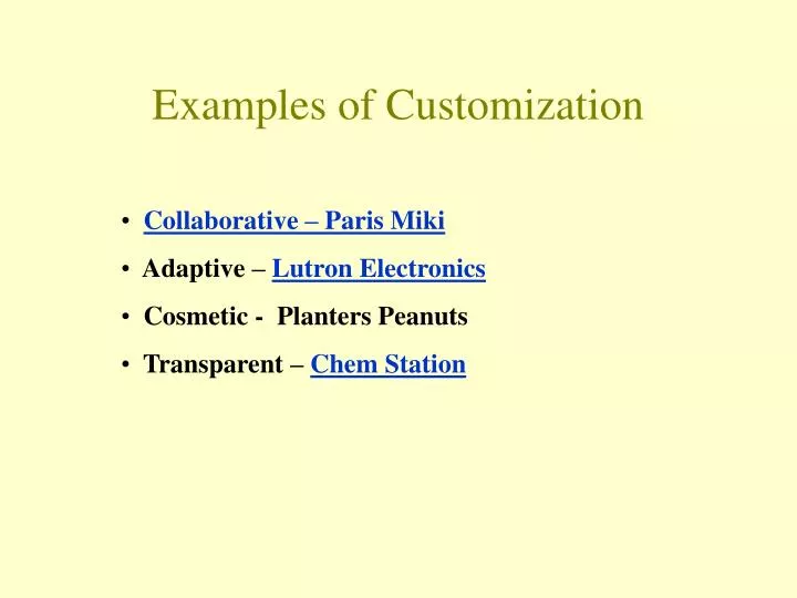 examples of customization