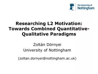 Researching L2 Motivation: Towards Combined Quantitative-Qualitative Paradigms