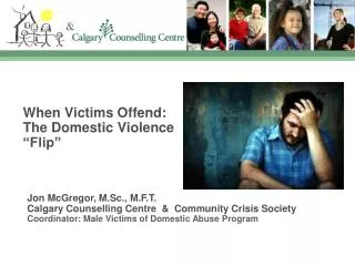 When Victims Offend: The Domestic Violence “Flip”