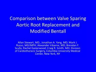 Comparison between Valve Sparing Aortic Root Replacement and Modified Bentall