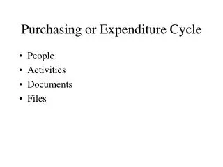 Purchasing or Expenditure Cycle