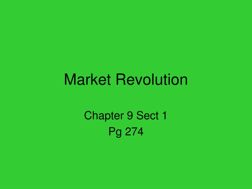 PPT - Market Revolution PowerPoint Presentation, free download - ID:502005