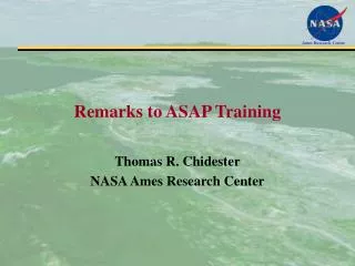 Remarks to ASAP Training