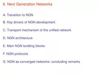 A. Transition to NGN: First wave