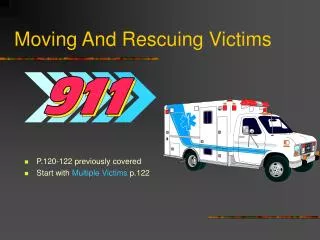 Moving And Rescuing Victims