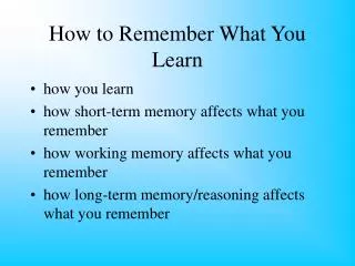 How to Remember What You Learn