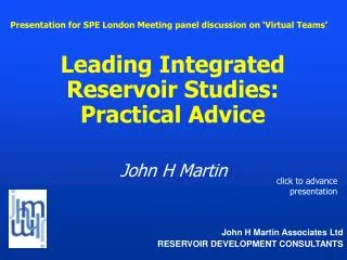 Leading Integrated Reservoir Studies: Practical Advice
