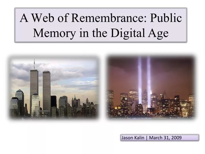 a web of remembrance public memory in the digital age