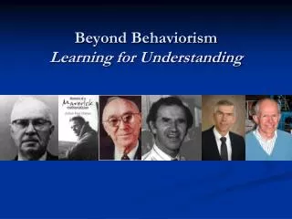 Beyond Behaviorism Learning for Understanding