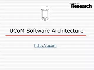 UCoM Software Architecture