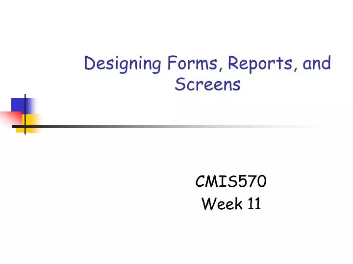 designing forms reports and screens