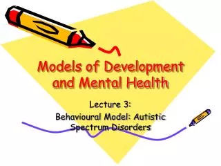 Models of Development and Mental Health