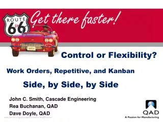 Control or Flexibility? Work Orders, Repetitive, and Kanban Side, by Side, by Side