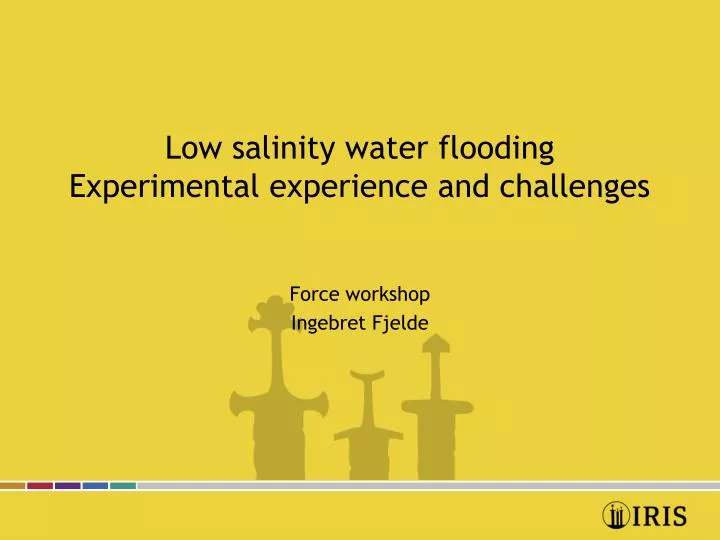 low salinity water flooding experimental experience and challenges