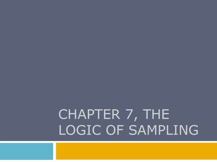 chapter 7 the logic of sampling