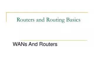 Routers and Routing Basics