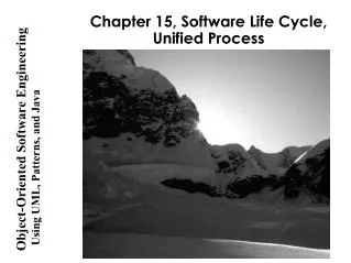 Chapter 15, Software Life Cycle, Unified Process