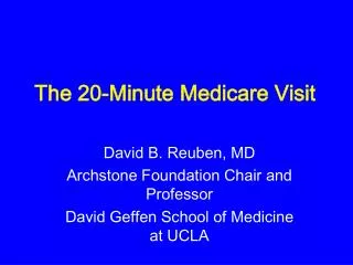 The 20-Minute Medicare Visit