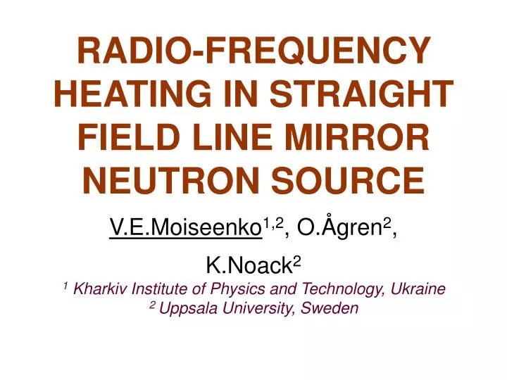 radio frequency heating in straight field line mirror neutron source