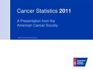 Cancer Statistics 2011