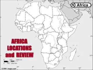 AFRICA LOCATIONS and REVIEW