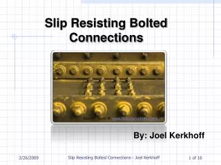 Slip Resisting Bolted Connections