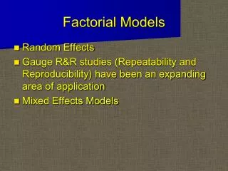 Factorial Models