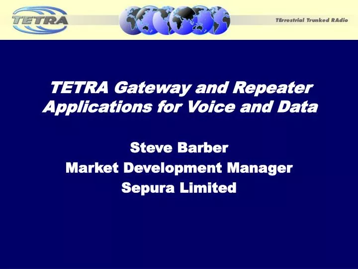 tetra gateway and repeater applications for voice and data