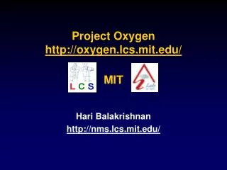 Project Oxygen http://oxygen.lcs.mit.edu/ MIT