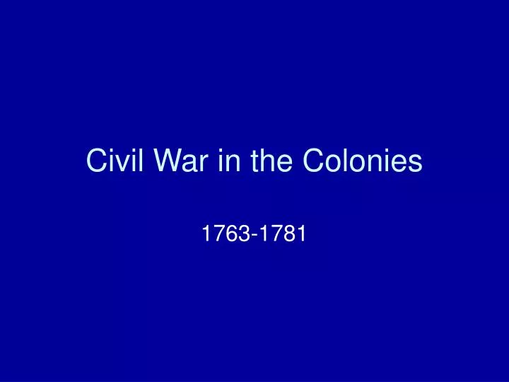 civil war in the colonies