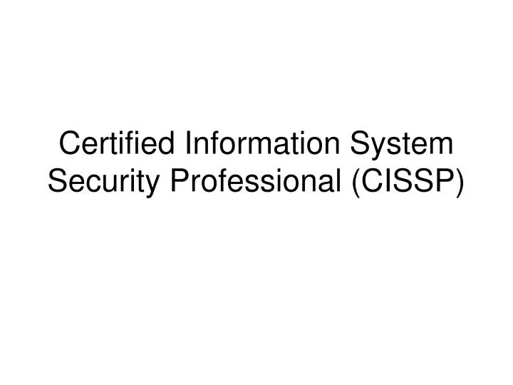 certified information system security professional cissp