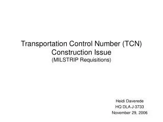 Transportation Control Number (TCN) Construction Issue (MILSTRIP Requisitions)