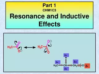 Part 1 CHM1C3 Resonance and Inductive Effects