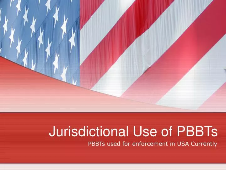 jurisdictional use of pbbts