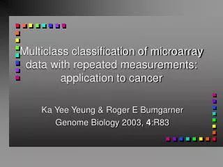Multiclass classification of microarray data with repeated measurements: application to cancer