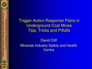 Trigger Action Response Plans in Underground Coal Mines Tips, Tricks and Pitfalls