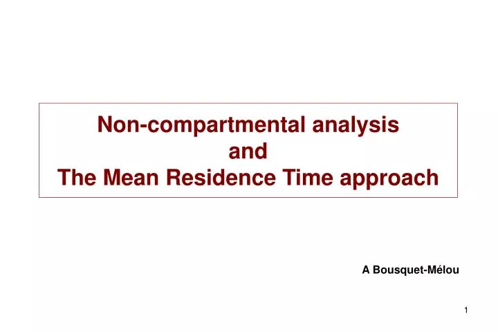 non compartmental analysis and the mean residence time approach