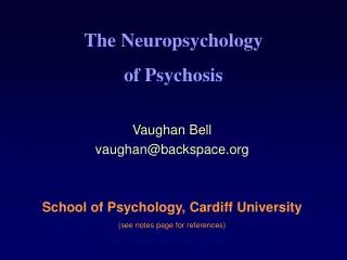 The Neuropsychology of Psychosis