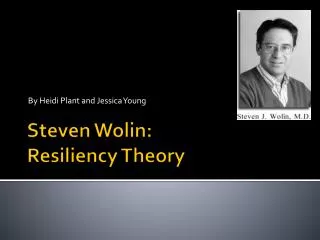 Steven Wolin : Resiliency Theory