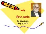 Eric Carle - slide 1