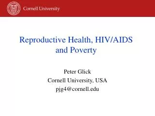 Reproductive Health, HIV/AIDS and Poverty