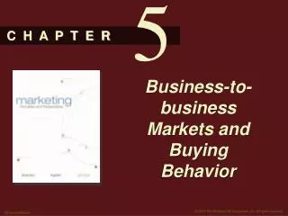 Business-to-business Markets and Buying Behavior