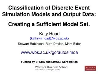 Classification of Discrete Event Simulation Models and Output Data: Creating a Sufficient Model Set.