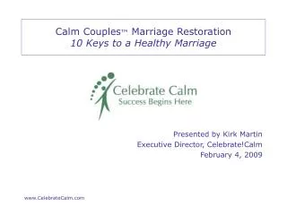 Calm Couples ™ Marriage Restoration 10 Keys to a Healthy Marriage