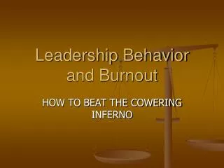 Leadership Behavior and Burnout